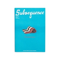 Subsequence Magazine Vol.6